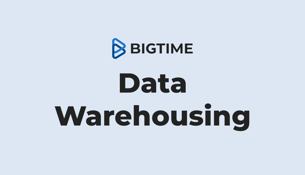 Data Warehousing: Connecting BigTime & BI