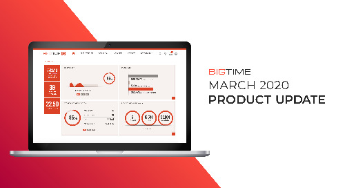 BigTime March 2020 Product Update Webinar