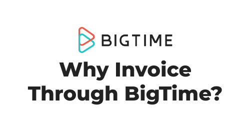 Why Invoice Through BigTime