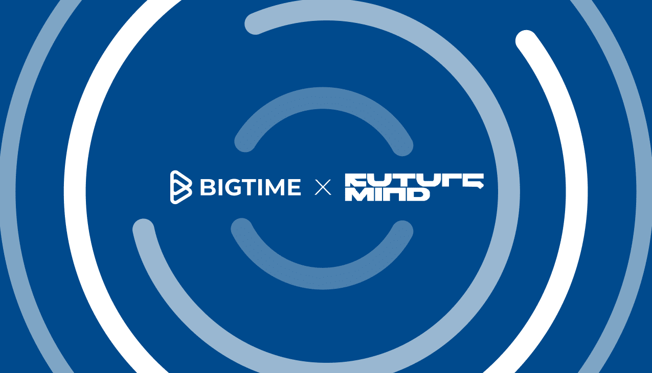 BigTime x Future Mind