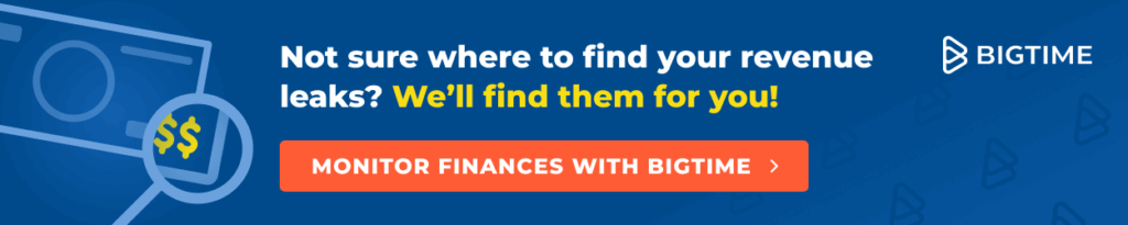 Find revenue leaks with BigTime